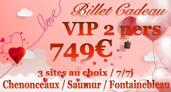 billet-VIP-2pers-saint-valentin-3-sites-weekend-art-montgolfieres
